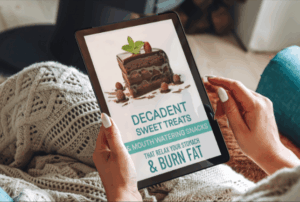 Bonus #2: Decadent Sweet Treats & Mouth-Watering Snacks That Relax Your Stomach