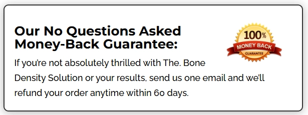 The Bone Density Solution Money Back Guarantee
